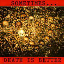Compilations : Sometimes... Death Is Better